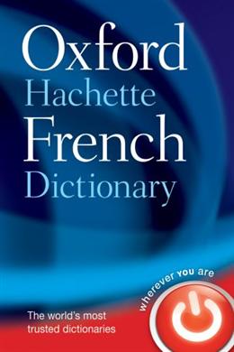 Oxford-Hachette French Dictionary (4th Edition) - MPHOnline.com