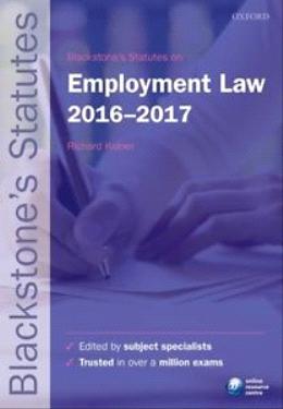 Blackstone's Statutes On Employment Law 2016-2017 (26th Revised edition) - MPHOnline.com