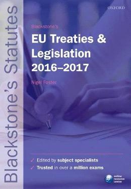 Blackstone's Eu Treaties & Legislation 2016-2017 (Blackstone's Statute) - MPHOnline.com