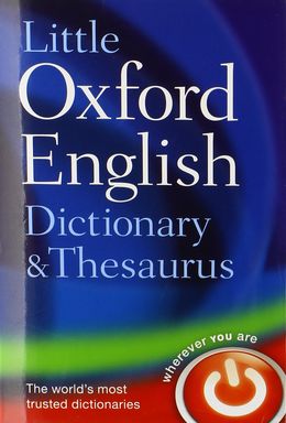 LITTLE OXFORD DICTIONARY AND THESAURUS 2ED - MPHOnline.com