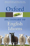 Oxford Dictionary of English Idioms 3E - MPHOnline.com
