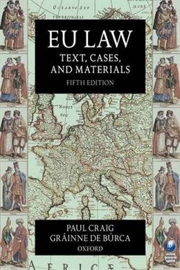 EU Law: Text, Cases and Materials, 5E - MPHOnline.com