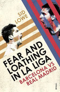 Fear and Loathing in La Liga: Barcelona vs Real Madrid - MPHOnline.com