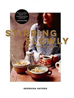 Stirring Slowly: Recipes To Restore And Revive - MPHOnline.com