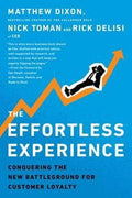 The Effortless Experience: Conquering the New Battleground for Customer Loyalty - MPHOnline.com