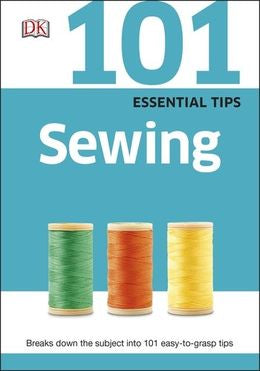 101 Essential Tips: Sewing - MPHOnline.com