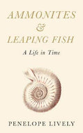 Ammonites and Leaping Fish: A Life in Time - MPHOnline.com