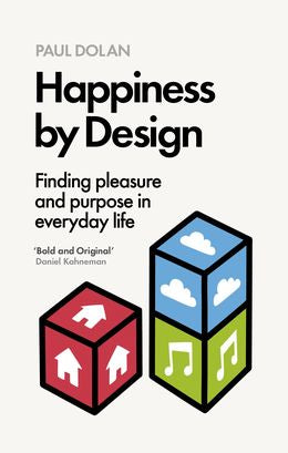 Happiness by Design: Finding Pleasure and Purpose in Everyday Life - MPHOnline.com