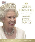 Queen Elizabeth II and the Royal Family: A Glorious Visual History - MPHOnline.com