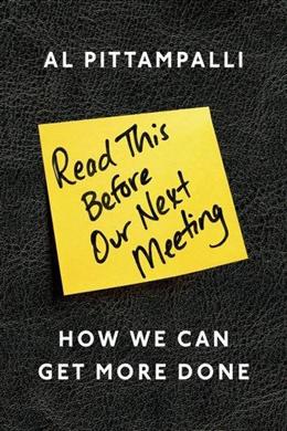 Read This Before Our Next Meeting: How We Can Get More Done - MPHOnline.com