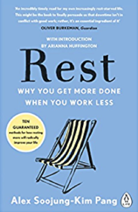 Rest : Why You Get More Done When You Work Less - MPHOnline.com