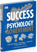 SUCCESS THE PSYCHOLOGY OF ACHIEVEMENT: A PRACTICAL GUIDE TO - MPHOnline.com