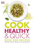 Cook Healthy & Quick: Over 300 Recipes - MPHOnline.com