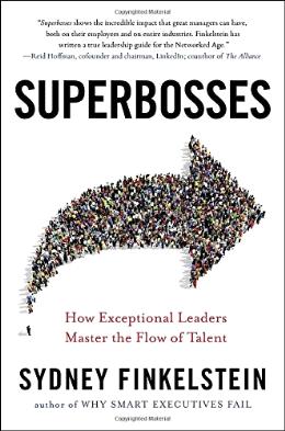 Superbosses : How Exceptional Leaders Master the Flow of Talent - MPHOnline.com