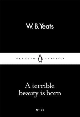 A Terrible Beauty Is Born (Little Black Classics) - MPHOnline.com