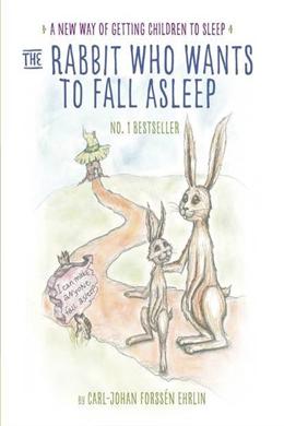 The Rabbit Who Wants to Fall Asleep: A New Way of Getting Children to Sleep - MPHOnline.com