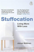 Stuffocation:Living More with Less - MPHOnline.com