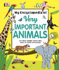 My Encyclopedia of Very Important Animals: For Little Animal Lovers Who Want to Know Everything - MPHOnline.com