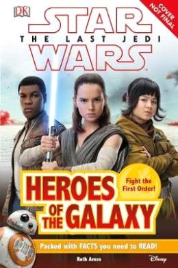 Star Wars The Last Jedi: Heroes Of Galaxy Readers Level 2 - MPHOnline.com