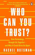 Who Can You Trust? : How Technology Brought Us Together - and Why It Could Drive Us Apart(Paperback) - MPHOnline.com