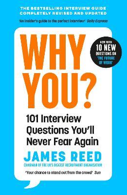 Why You?: 101 Interview Questions You'll Never Fear Again by Reed, James - MPHOnline.com