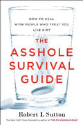 THE ASSHOLE SURVIVAL GUIDE (OP) - MPHOnline.com