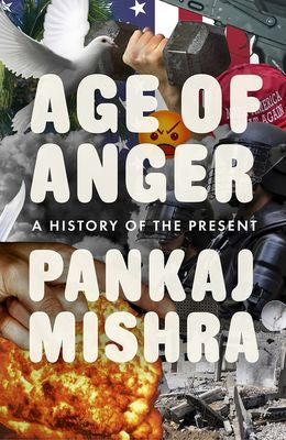 Age Of Anger:  A History of the Present - MPHOnline.com