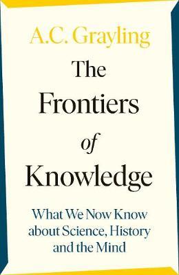 The Frontiers of Knowledge : What We Know About Science, History and The Mind - MPHOnline.com