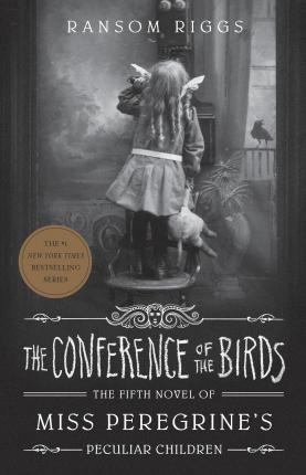 The Conference of the Birds : Miss Peregrine's Peculiar Children (UK) - MPHOnline.com