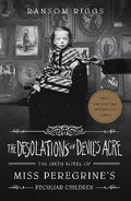 Miss Peregrine's Peculiar Children #6: The Desolations of Devil's Acre (UK) - MPHOnline.com