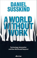 World Without Work (Hardcover) - MPHOnline.com