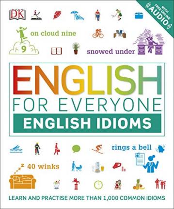 English For Everyone: English Idioms - MPHOnline.com