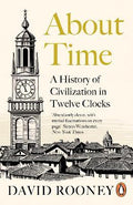 About Time : A History of Civilization in Twelve Clocks - MPHOnline.com