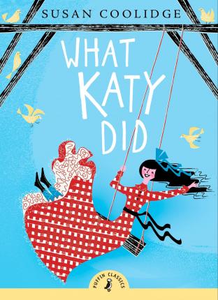 Puffin Classics: What Katy Did - MPHOnline.com