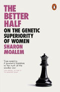 Better Half : On The Genetic Superiority Of Women - MPHOnline.com