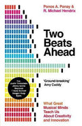 Two Beats Ahead: What Great Musical Minds Teach Us About Creativity and Innovation - MPHOnline.com