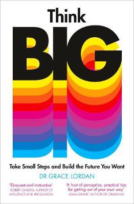 Think Big: Take Small Steps and Build the Future You Want - MPHOnline.com