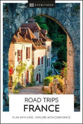 DK Eyewitness Road Trips France - MPHOnline.com