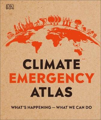 Climate Emergency Atlas: What's Happening - What We Can Do - MPHOnline.com