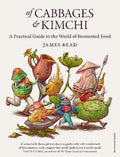 Of Cabbages and Kimchi: A Practical Guide to the World of Fermented Food - MPHOnline.com