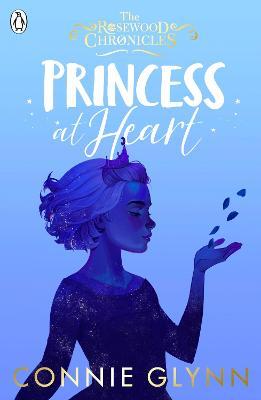 Rosewood Chronicles #4: Princess at Heart - MPHOnline.com