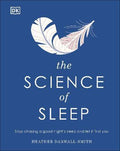 The Science of Sleep : Stop Chasing a Good Night's Sleep and Let It Find You - MPHOnline.com