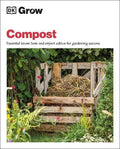 Grow Compost : Essential Know-how and Expert Advice for Gardening Success - MPHOnline.com