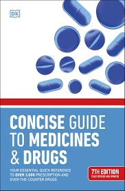 Concise Guide To Medicines & Drugs (7th Edition) - MPHOnline.com