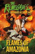 The Renegades Flames of Amazonia : Defenders of the Planet - MPHOnline.com