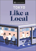 Tokyo Like a Local : By the People Who Call It Home - MPHOnline.com