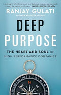 Deep Purpose : The Heart and Soul of High-Performance Companies - MPHOnline.com