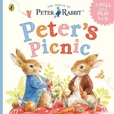 Peter Rabbit: Peter's Picnic : A Pull-Tab and Play Book - MPHOnline.com