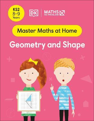 Maths - No Problem! Geometry and Shape, Ages 8-9 (Key Stage 2) - MPHOnline.com