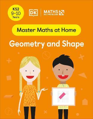 Maths - No Problem! Geometry and Shape, Ages 9-10 (Key Stage 2) - MPHOnline.com